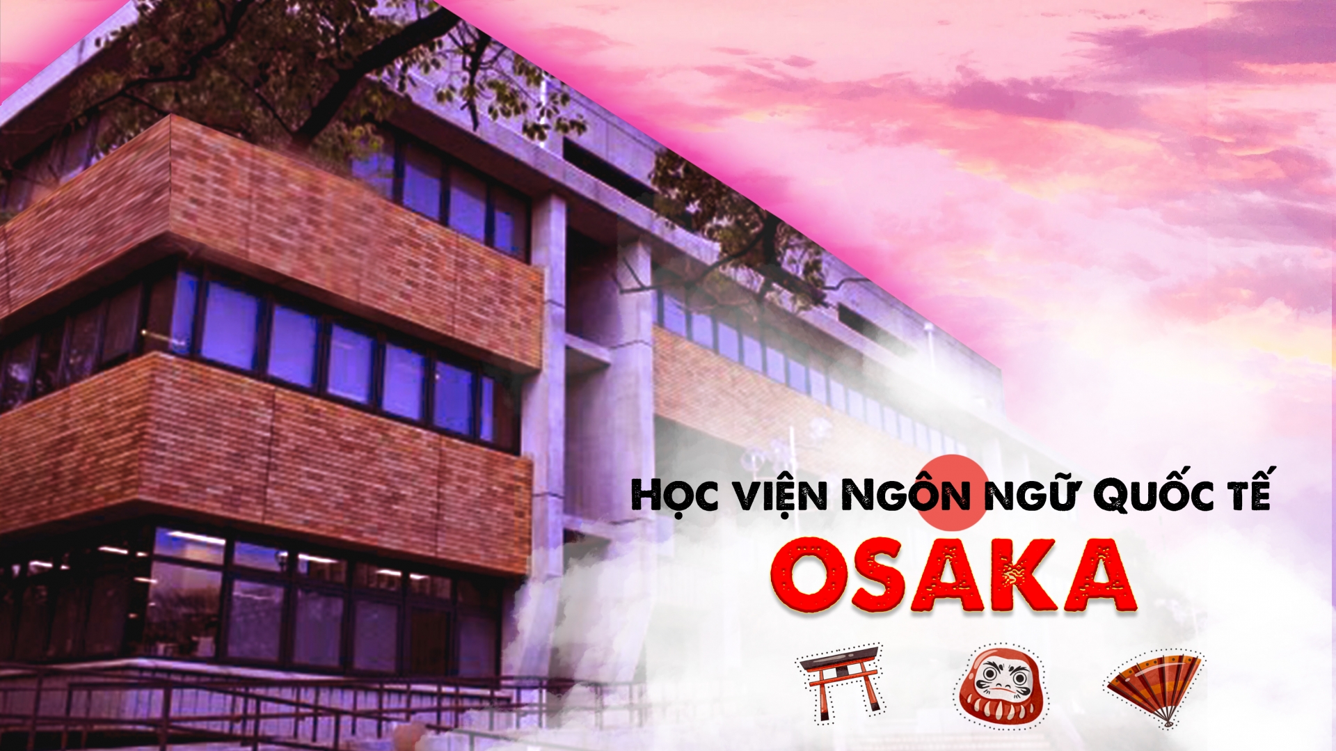 Học viện Ngôn ngữ Quốc tế Osaka